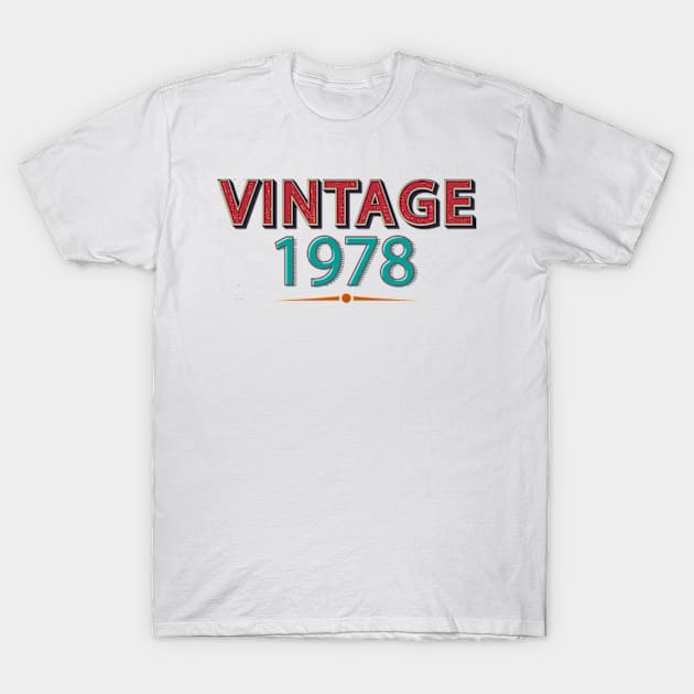 Vintage 1978 T-Shirt by CreativeSalek